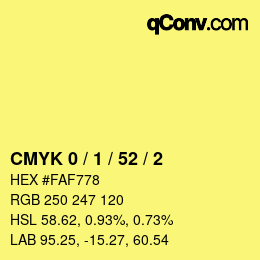 カラーコード: CMYK 0 / 1 / 52 / 2 | qconv.com