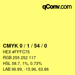 颜色代码: CMYK 0 / 1 / 54 / 0 | qconv.com