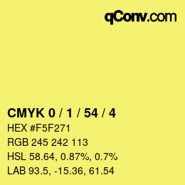 カラーコード: CMYK 0 / 1 / 54 / 4 | qconv.com