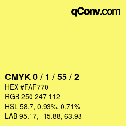 カラーコード: CMYK 0 / 1 / 55 / 2 | qconv.com