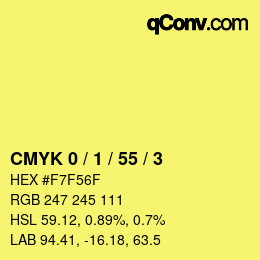 カラーコード: CMYK 0 / 1 / 55 / 3 | qconv.com