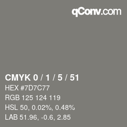 カラーコード: CMYK 0 / 1 / 5 / 51 | qconv.com