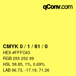 Color code: CMYK 0 / 1 / 61 / 0 | qconv.com