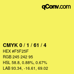 カラーコード: CMYK 0 / 1 / 61 / 4 | qconv.com