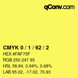 カラーコード: CMYK 0 / 1 / 62 / 2 | qconv.com