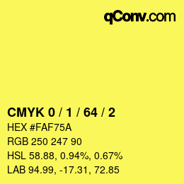 カラーコード: CMYK 0 / 1 / 64 / 2 | qconv.com