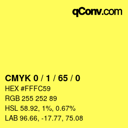 カラーコード: CMYK 0 / 1 / 65 / 0 | qconv.com