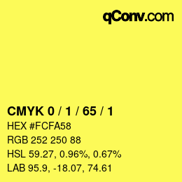 カラーコード: CMYK 0 / 1 / 65 / 1 | qconv.com