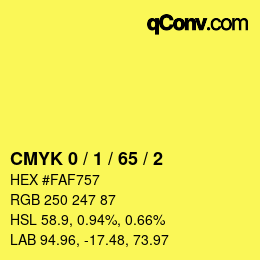 Color code: CMYK 0 / 1 / 65 / 2 | qconv.com