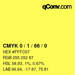 カラーコード: CMYK 0 / 1 / 66 / 0 | qconv.com