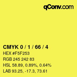 カラーコード: CMYK 0 / 1 / 66 / 4 | qconv.com
