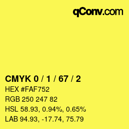 カラーコード: CMYK 0 / 1 / 67 / 2 | qconv.com