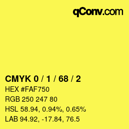 Color code: CMYK 0 / 1 / 68 / 2 | qconv.com