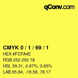 カラーコード: CMYK 0 / 1 / 69 / 1 | qconv.com