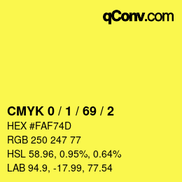 颜色代码: CMYK 0 / 1 / 69 / 2 | qconv.com