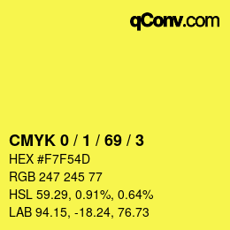 颜色代码: CMYK 0 / 1 / 69 / 3 | qconv.com