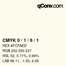 カラーコード: CMYK 0 / 1 / 6 / 1 | qconv.com