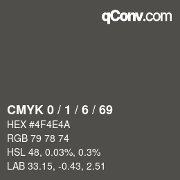 カラーコード: CMYK 0 / 1 / 6 / 69 | qconv.com