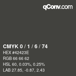 Color code: CMYK 0 / 1 / 6 / 74 | qconv.com