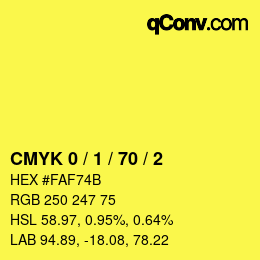 カラーコード: CMYK 0 / 1 / 70 / 2 | qconv.com