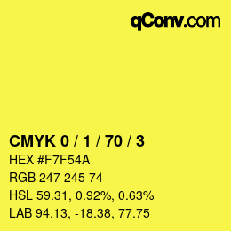 カラーコード: CMYK 0 / 1 / 70 / 3 | qconv.com
