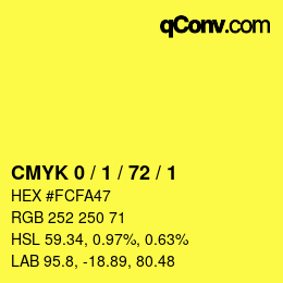 カラーコード: CMYK 0 / 1 / 72 / 1 | qconv.com