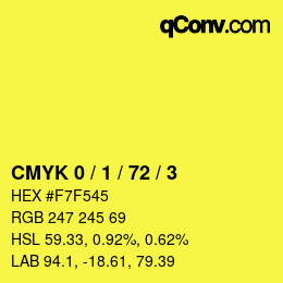 颜色代码: CMYK 0 / 1 / 72 / 3 | qconv.com