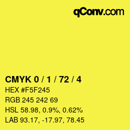 カラーコード: CMYK 0 / 1 / 72 / 4 | qconv.com