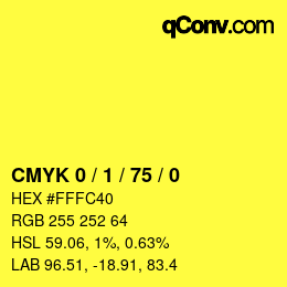 カラーコード: CMYK 0 / 1 / 75 / 0 | qconv.com