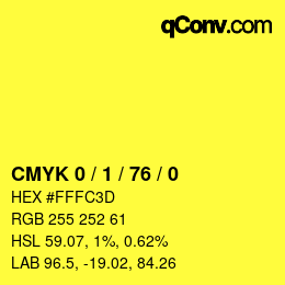 カラーコード: CMYK 0 / 1 / 76 / 0 | qconv.com