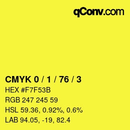Color code: CMYK 0 / 1 / 76 / 3 | qconv.com