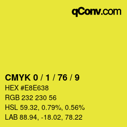 颜色代码: CMYK 0 / 1 / 76 / 9 | qconv.com