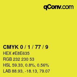 カラーコード: CMYK 0 / 1 / 77 / 9 | qconv.com
