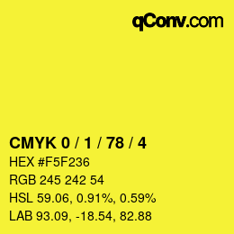 Color code: CMYK 0 / 1 / 78 / 4 | qconv.com