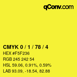 Farbcode: CMYK 0 / 1 / 78 / 4 | qconv.com