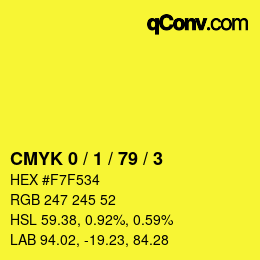 Color code: CMYK 0 / 1 / 79 / 3 | qconv.com