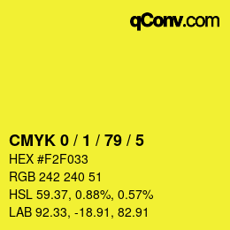 カラーコード: CMYK 0 / 1 / 79 / 5 | qconv.com
