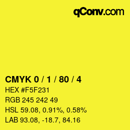 カラーコード: CMYK 0 / 1 / 80 / 4 | qconv.com