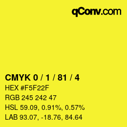 カラーコード: CMYK 0 / 1 / 81 / 4 | qconv.com