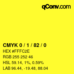 Farbcode: CMYK 0 / 1 / 82 / 0 | qconv.com