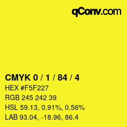 カラーコード: CMYK 0 / 1 / 84 / 4 | qconv.com