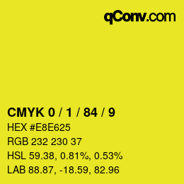 カラーコード: CMYK 0 / 1 / 84 / 9 | qconv.com