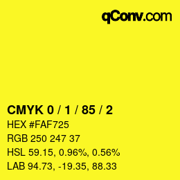 カラーコード: CMYK 0 / 1 / 85 / 2 | qconv.com