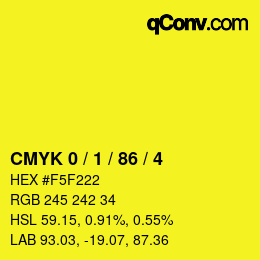 カラーコード: CMYK 0 / 1 / 86 / 4 | qconv.com