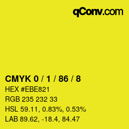 カラーコード: CMYK 0 / 1 / 86 / 8 | qconv.com