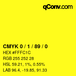 カラーコード: CMYK 0 / 1 / 89 / 0 | qconv.com