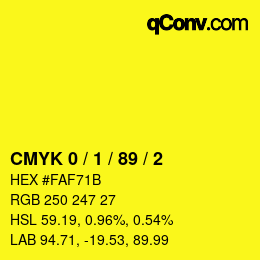 カラーコード: CMYK 0 / 1 / 89 / 2 | qconv.com