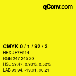 カラーコード: CMYK 0 / 1 / 92 / 3 | qconv.com