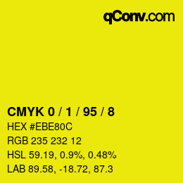Color code: CMYK 0 / 1 / 95 / 8 | qconv.com