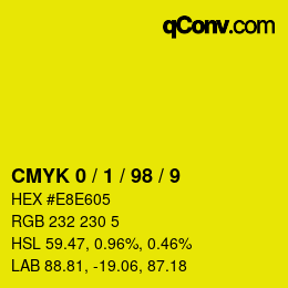 Color code: CMYK 0 / 1 / 98 / 9 | qconv.com